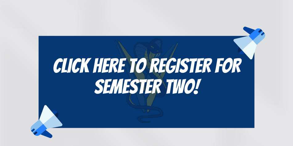 Register for Semester Two Today!