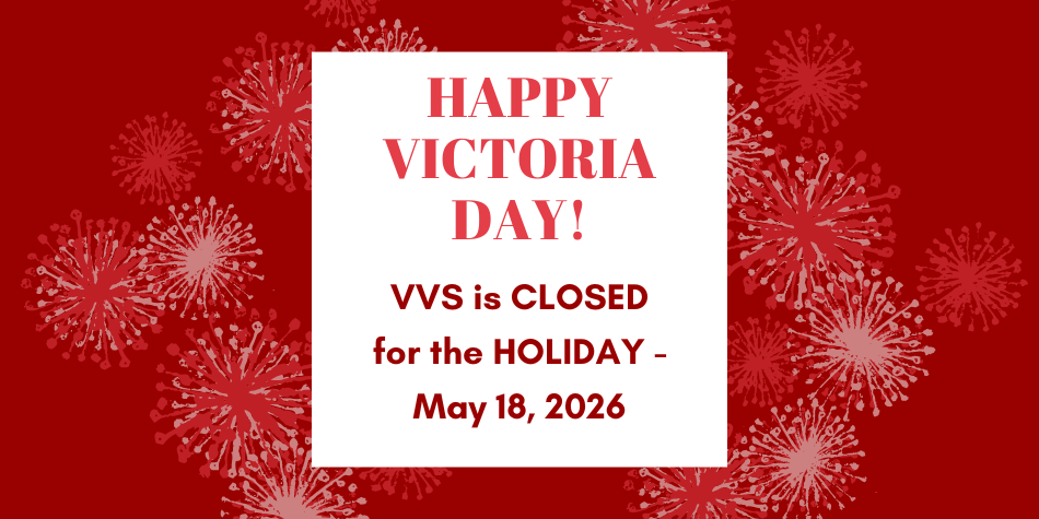 Victoria Day – May 18 – VVS CLOSED
