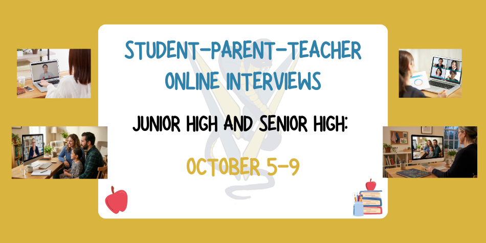 Student – Parent – Teacher Interview October 5-9